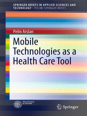 cover image of Mobile Technologies as a Health Care Tool